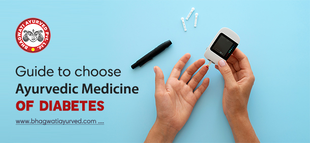 Guide to choose Ayurvedic Medicine of Diabetes