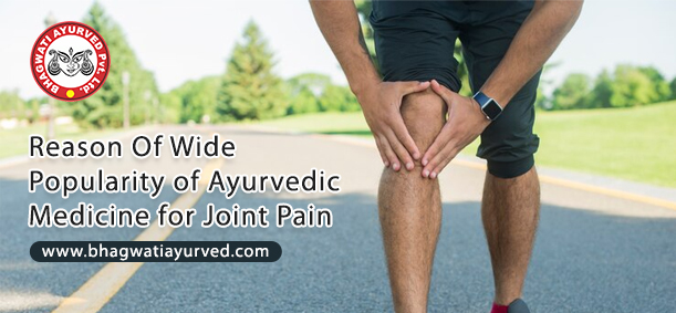 Reason Of Wide Popularity of Ayurvedic Medicine for Joint Pain